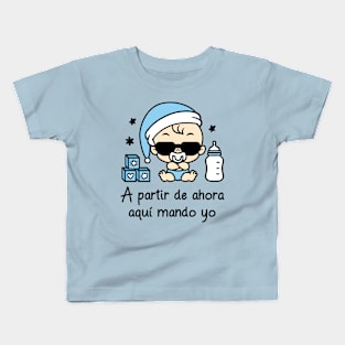 A partir de ahora aquí mando yo (versión niño). Kids T-Shirt